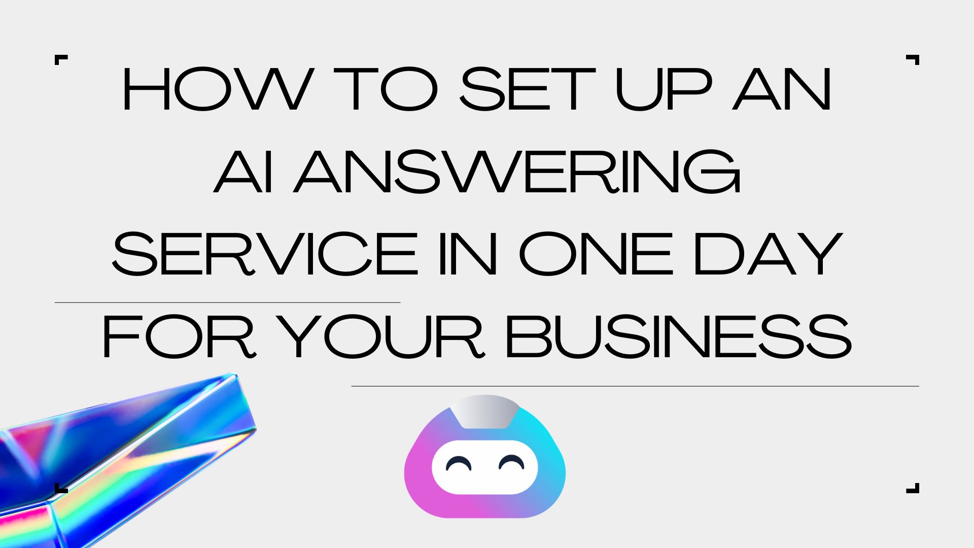 How To Set Up An AI Answering Service In One Day For Your Business