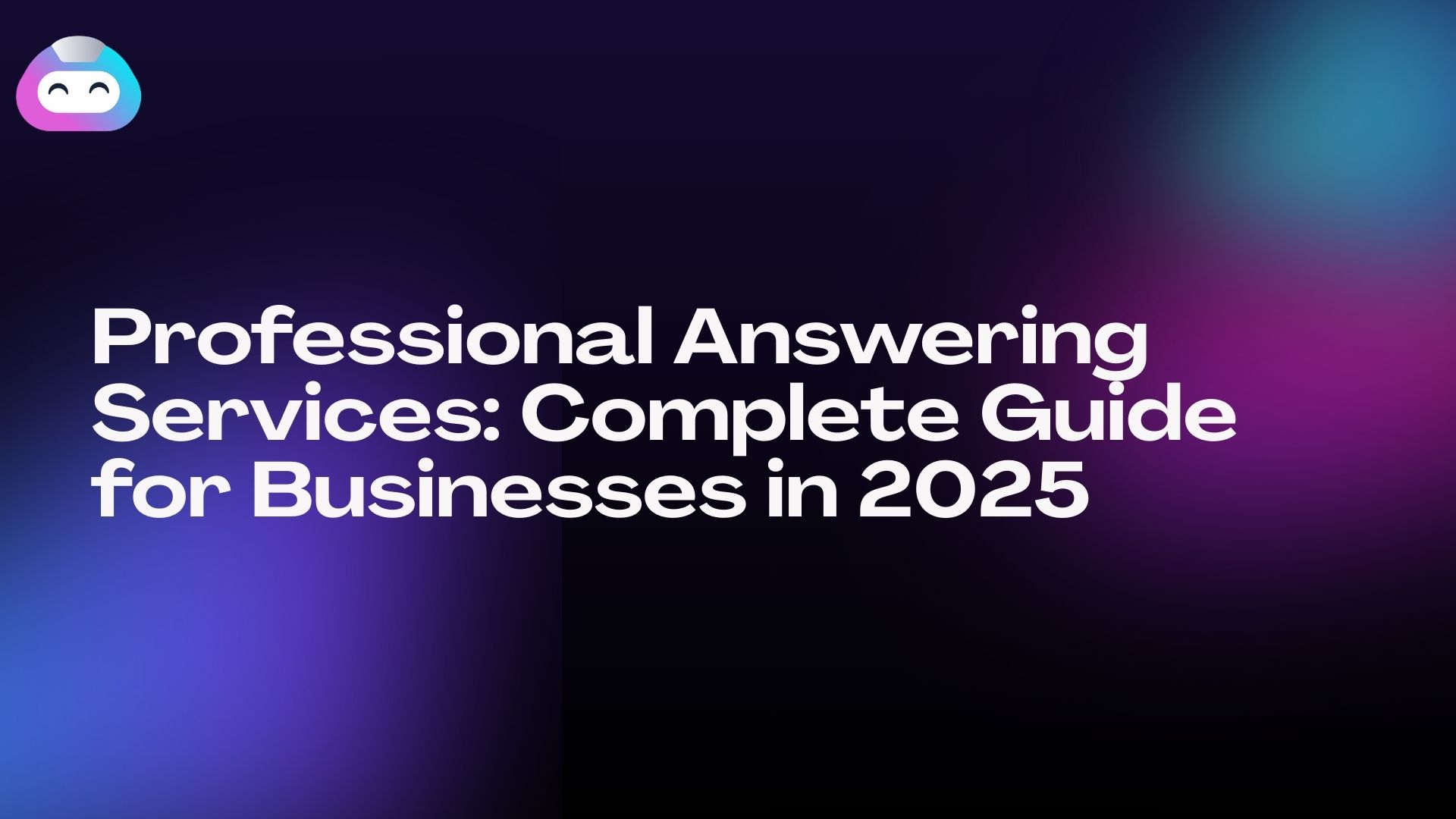Professional Answering Services: Complete Guide for Businesses in 2025