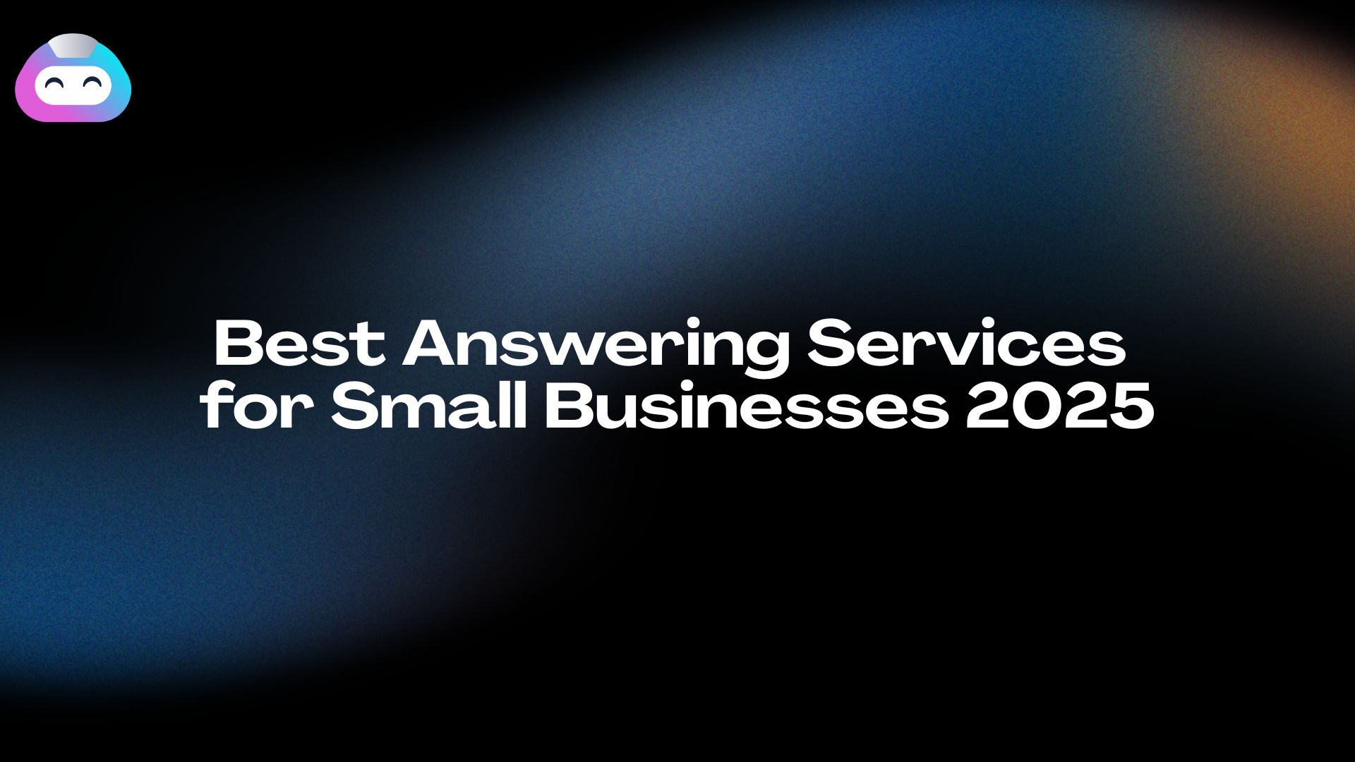 Best Answering Services for Small Businesses 2025